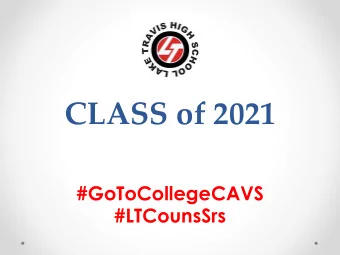 CLASS of 2021  #GoToCollegeCAVS  #LTCounsSrs  Who is My Counselor?  Susan Endendyk  A-Ch  Grades