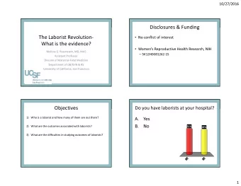 Disclosures &amp; Funding  No conflict of interest  The Laborist Revolution-  What is the