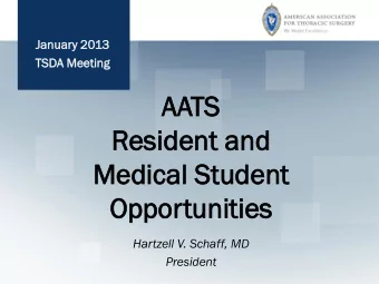 AATS  AA  TS  Res  esid  ident  ent an  and  d  Medic  edical  al St  Stud  udent  ent  Oppo  Op