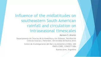 rainfall and circulation on  intraseasonal timescales  Mariano S. Alvarez  Departamento de Ciencias