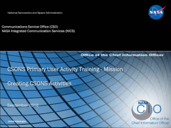 CSO  CSONS  S Pr  Prima  mary U  y User  er Activity T  y Training - Mission  Cr  Crea  eating CSO
