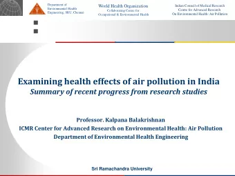Examining health effects of air pollution in India  Summary of recent progress from research