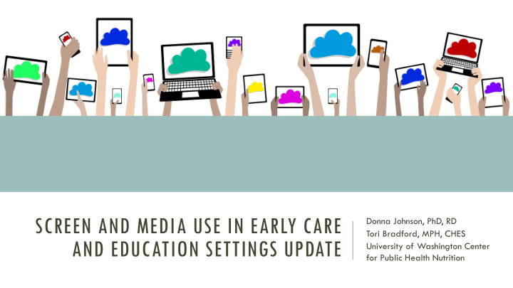screen and media use in early care