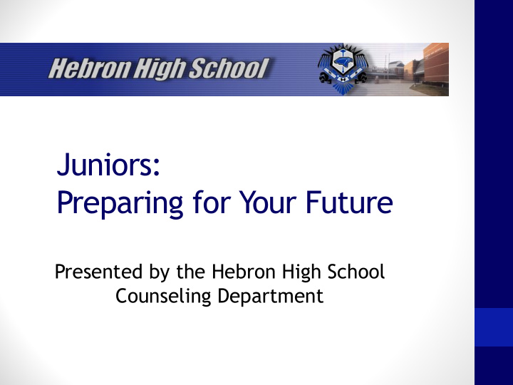 juniors preparing for your future