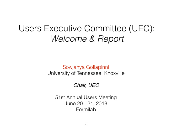 users executive committee uec welcome report