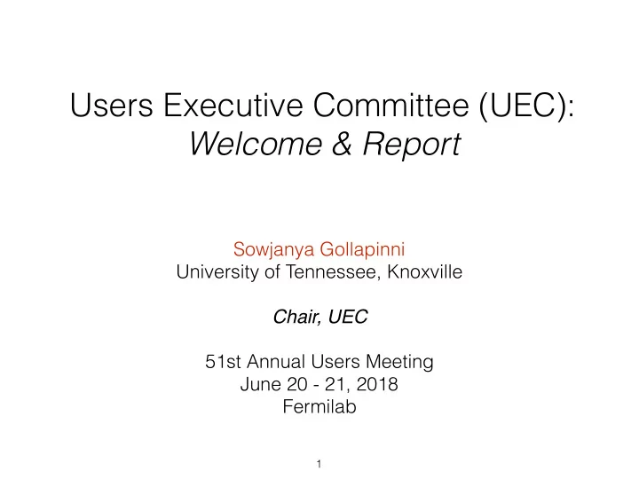 users executive committee uec welcome report