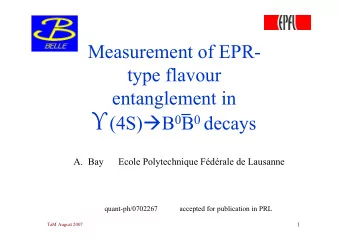Summary  Introduction: the EPR argument and the J. Bell test  EPR correlations with neutral B
