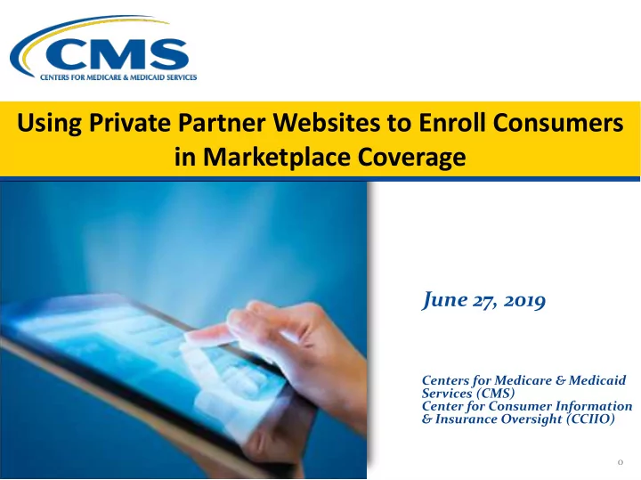 using private partner websites to enroll consumers in