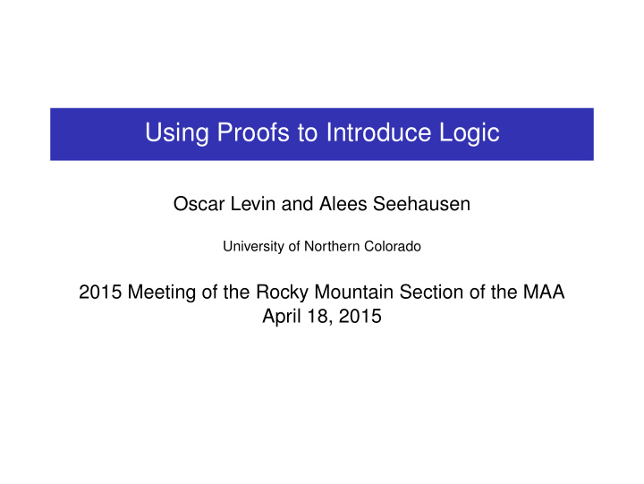 using proofs to introduce logic
