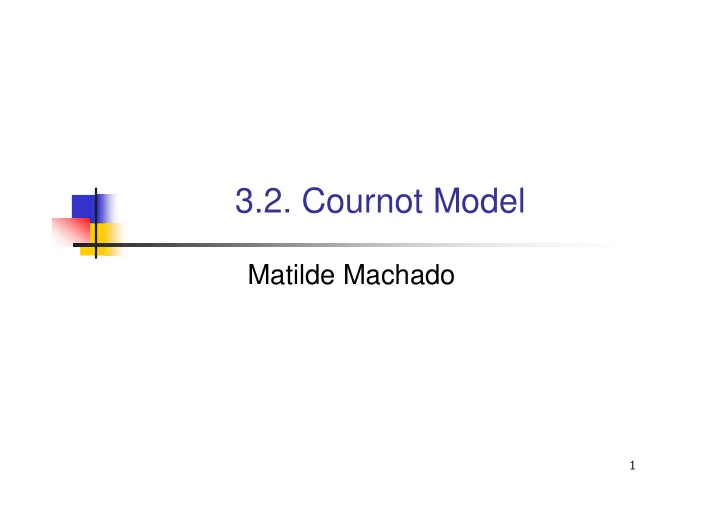 3 2 cournot model