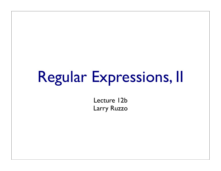 regular expressions ii