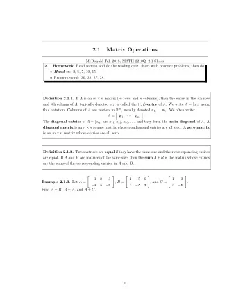 2.1  Matrix Operations  McDonald Fall 2018, MATH 2210Q, 2.1 Slides 2.1 Homework : Read section and