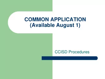 COMMON APPLICATION  (Available August 1)  CCISD Procedures  College Admission Terms  Early
