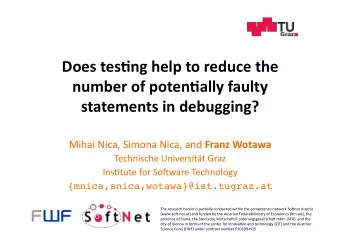 Does  tes'ng  help  to  reduce  the    number  of  poten'ally  faulty