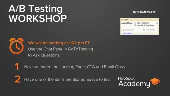 A/B Testing INTERMEDIATE .  WORKSHOP  We will be starting at 1:02 pm ET.  Use the Chat Pane in