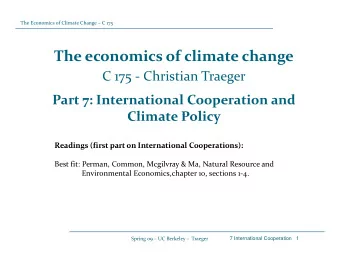 The economics of climate change C 175  Christian Traeger  75  g Part 7: International