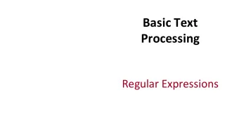 Basic  Text    Processing  Regular  Expressions  Regular  expressions  A  formal