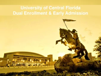 University of Central Florida  Dual Enrollment &amp; Early Admission  OBJECTIVES    Defining