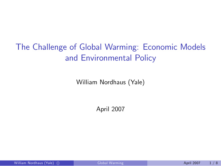the challenge of global warming economic models and