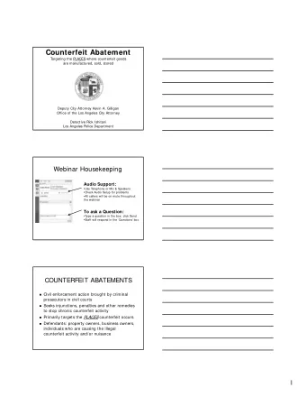 Counterfeit Abatement  Targeting the PLACES where counterfeit goods  are manufactured, sold, stored