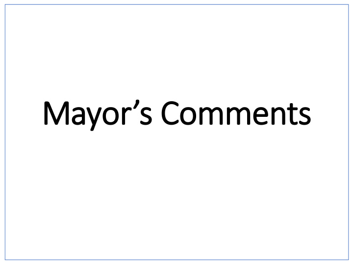mayor s comments f y 2018 2019 budget in increase
