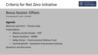 Criteria for Net Zero Initiative  Bonus Session: Offsets  Thursday May 20, 14:00  15:00 BST