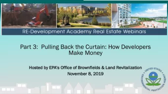 Part 3:  Pulling Back the Curtain: How Developers  Make Money  Hosted b  by EP  EPAs  s O