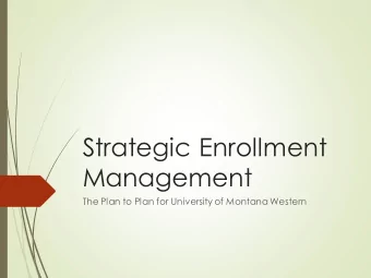 Management  The Plan to Plan for University of Montana Western  The TimeLine of Activities