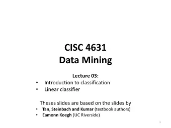 Data Mining  Lecture 03:    Introduction to classification    Linear classifier  Theses