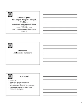 Global Surgery:  Assuring an Adequate Surgical  Workforce  Florida Chapter, American College of