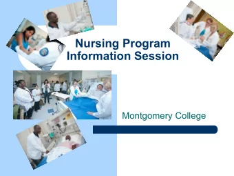 Nursing Program  Information Session  Montgomery College  Nursing Program Plan at MC  The nursing