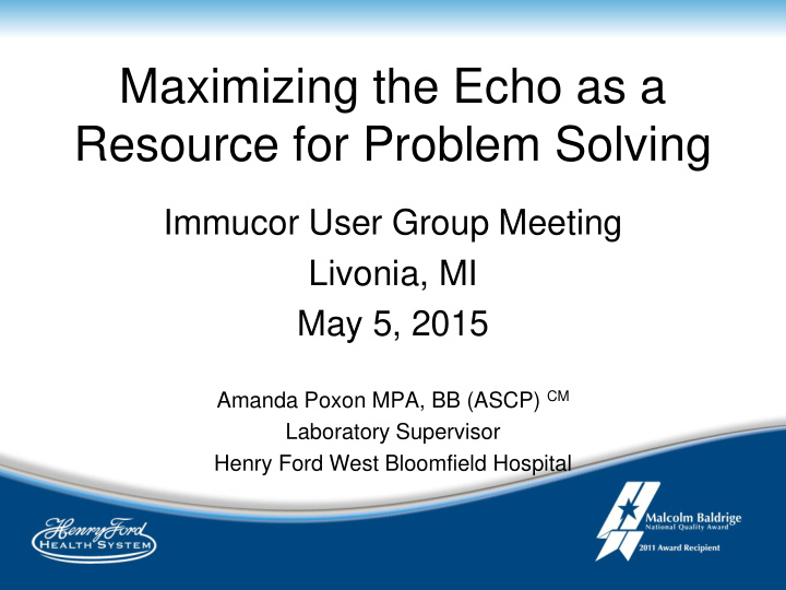 maximizing the echo as a resource for problem solving