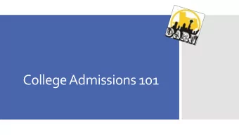 College Admissions 101  Topics  College Admissions Process  Covered  Scholarships &amp;