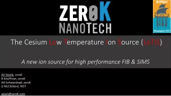The Cesium Low Temperature Ion Source (LoTIS)  A new ion source for high performance FIB &amp; SIMS