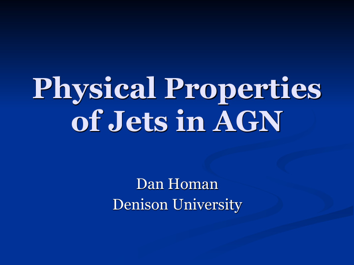 physical properties of jets in agn