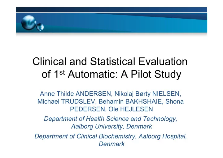 clinical and statistical evaluation of 1 st automatic a