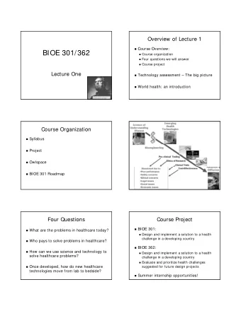 BIOE 301/362  Course organization  Four questions we will answer  Course project  Lecture