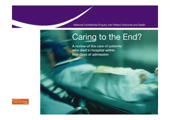 Study aim  To explore remediable factors in the  To explore remediable factors in the  processes