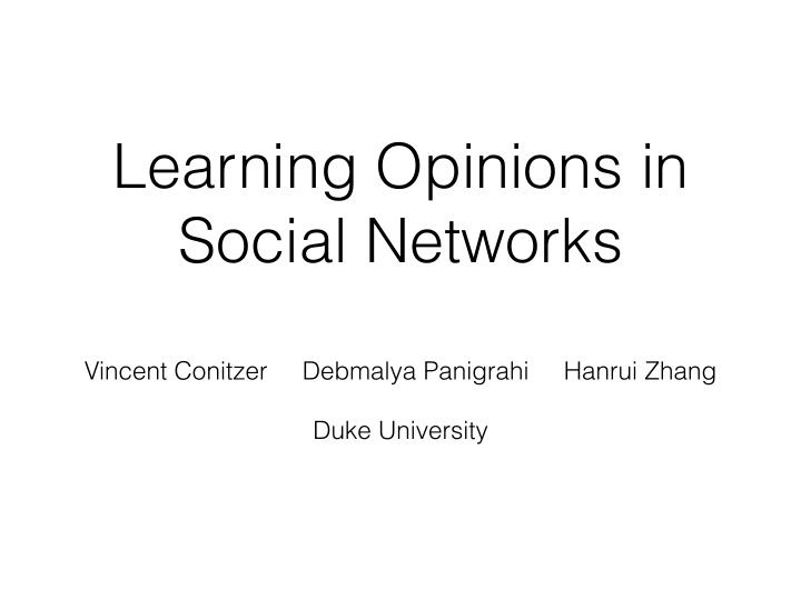 learning opinions in social networks