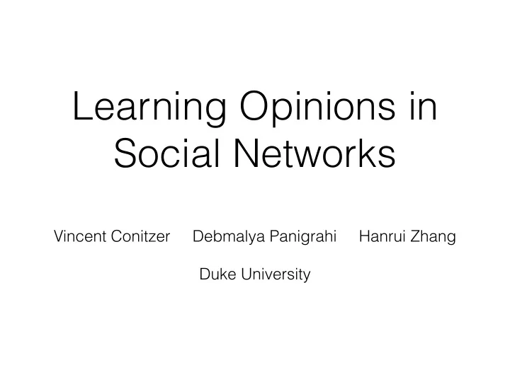 learning opinions in social networks
