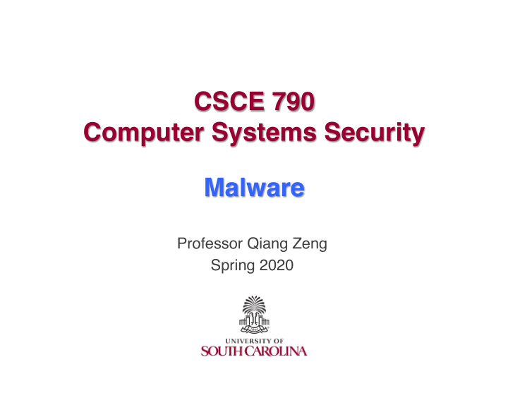 csce 790 computer systems security malware