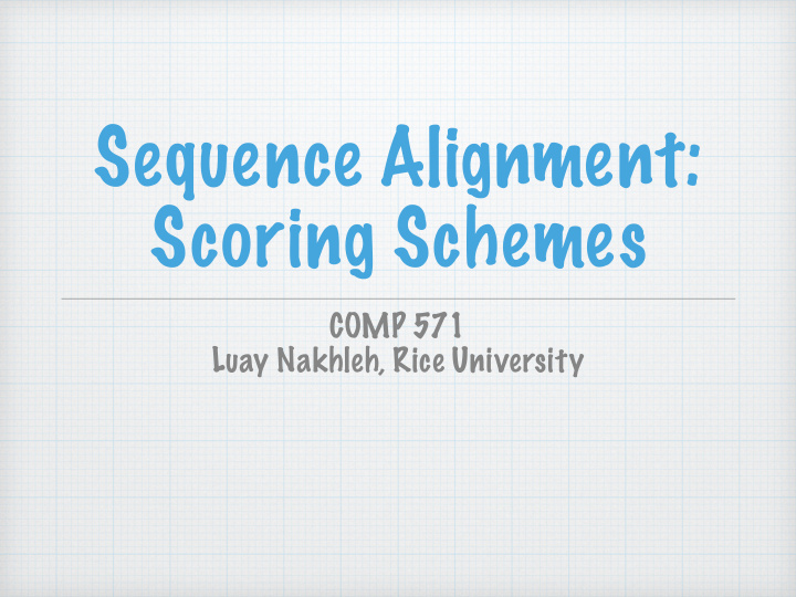 sequence alignment scoring schemes