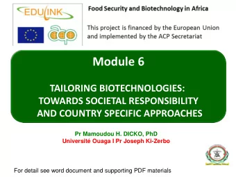 Module 6  TAILORING BIOTECHNOLOGIES:  TOWARDS SOCIETAL RESPONSIBILITY AND COUNTRY SPECIFIC
