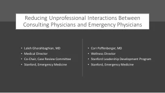 Reducing Unprofessional Interactions Between  Consulting Physicians and Emergency Physicians
