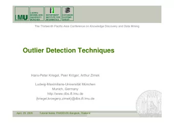 Outlier Detection Techniques  Hans-Peter Kriegel, Peer Krger, Arthur Zimek