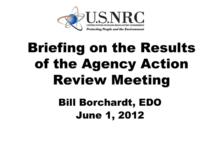 briefing on the results of the agency action review