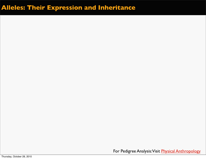 alleles their expression and inheritance