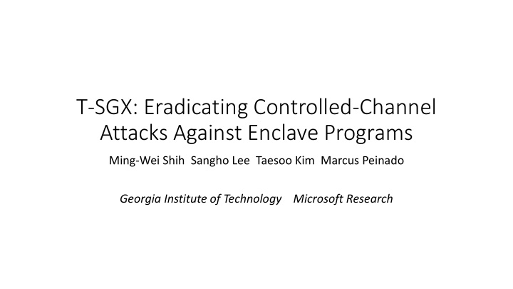 t sgx eradicating controlled channel