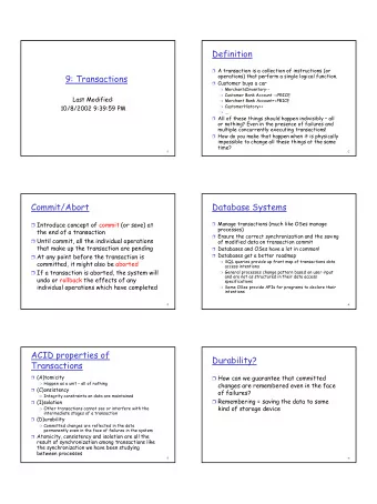 Definition  A transaction is a collection of instructions (or  9: Transactions  operations) that