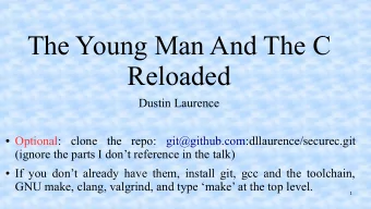 The Young Man And The C  Reloaded  Dustin Laurence  Optional: clone the repo: